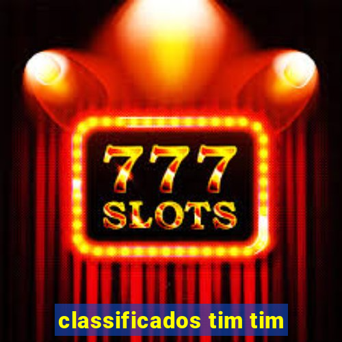 classificados tim tim